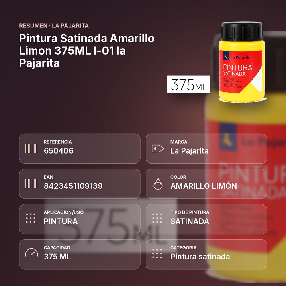 PINTURA SATINADA AMARILLO LIMON 375ML L-01 LA PAJARITA - resumen de atributos