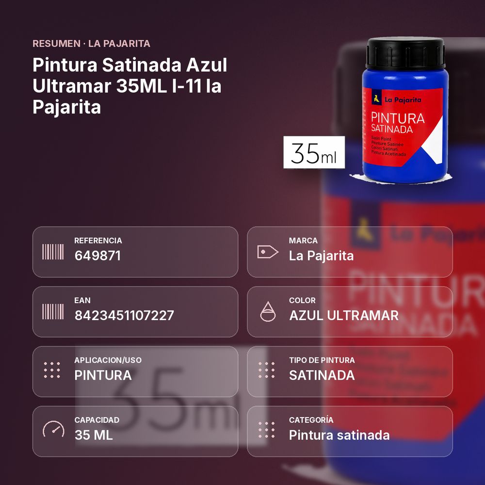 PINTURA SATINADA AZUL ULTRAMAR 35ML L-11 LA PAJARITA - resumen de atributos