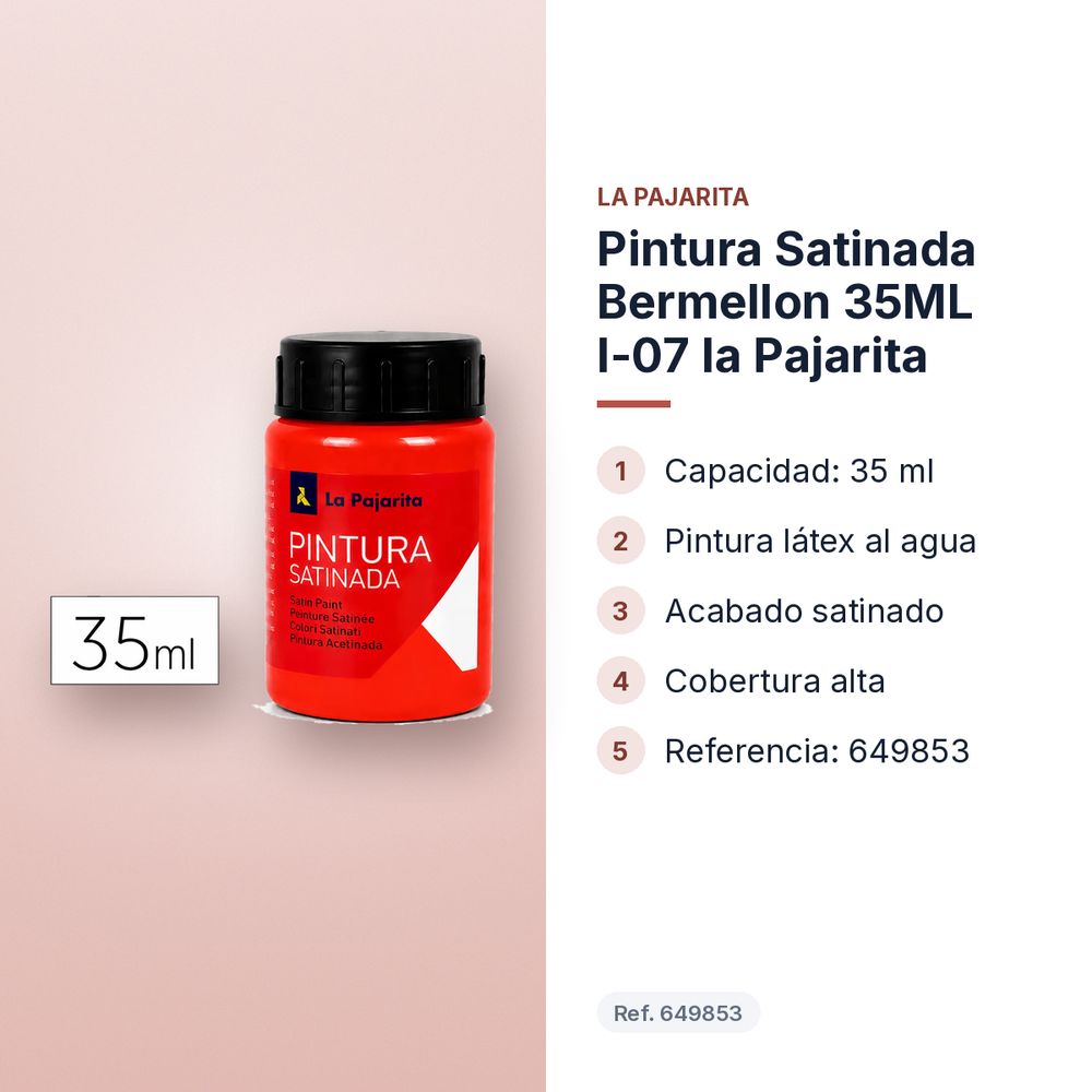PINTURA SATINADA BERMELLON 35ML L-07 LA PAJARITA - características principales