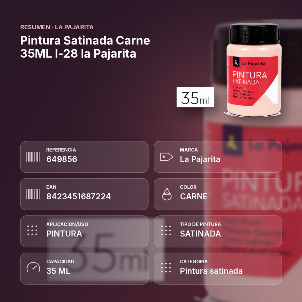 PINTURA SATINADA CARNE 35ML L-28 LA PAJARITA - resumen de atributos