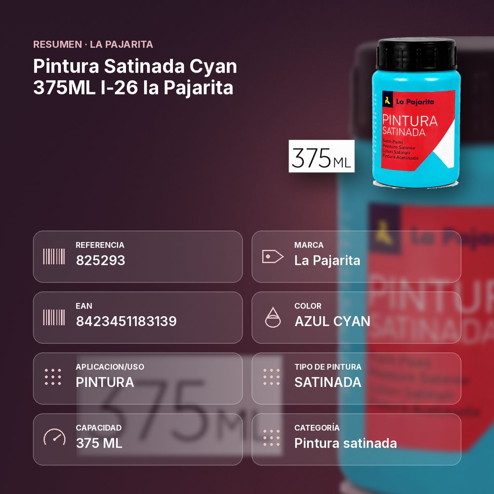 PINTURA SATINADA CYAN 375ML L-26 LA PAJARITA - resumen de atributos
