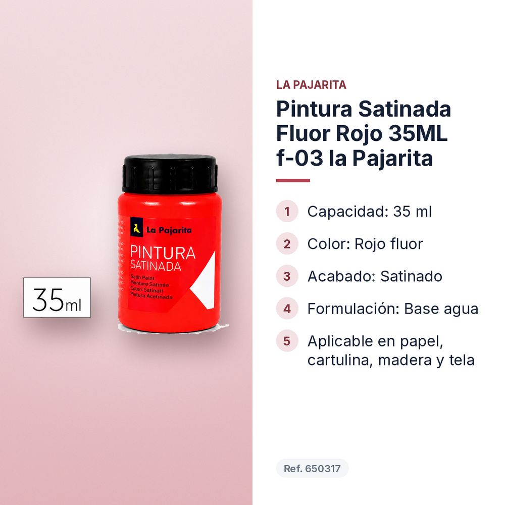 PINTURA SATINADA FLUOR ROJO 35ML F-03 LA PAJARITA - características principales