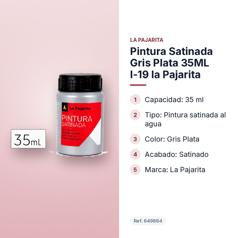 PINTURA SATINADA GRIS PLATA 35ML L-19 LA PAJARITA - características principales