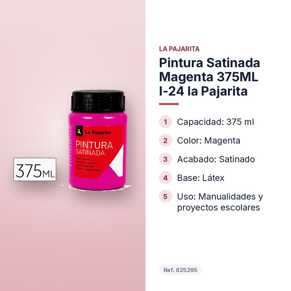 PINTURA SATINADA MAGENTA 375ML L-24 LA PAJARITA - características principales