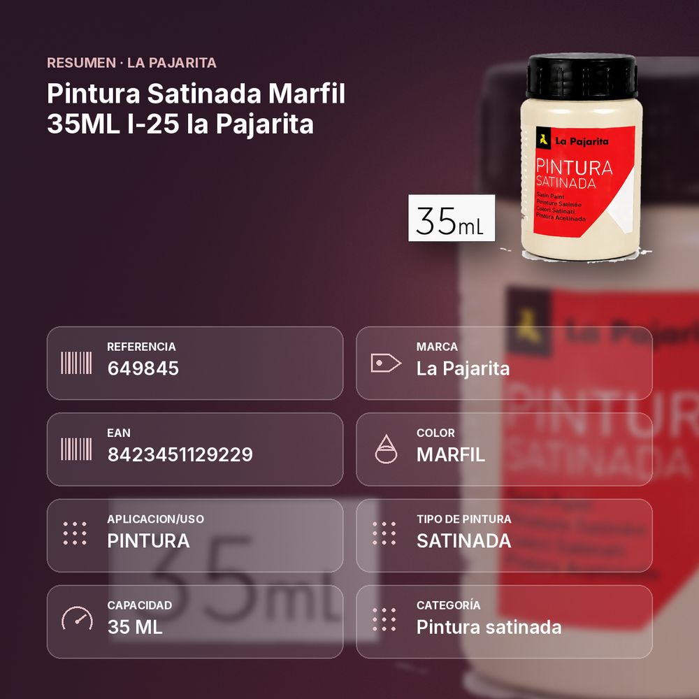 PINTURA SATINADA MARFIL 35ML L-25 LA PAJARITA - resumen de atributos