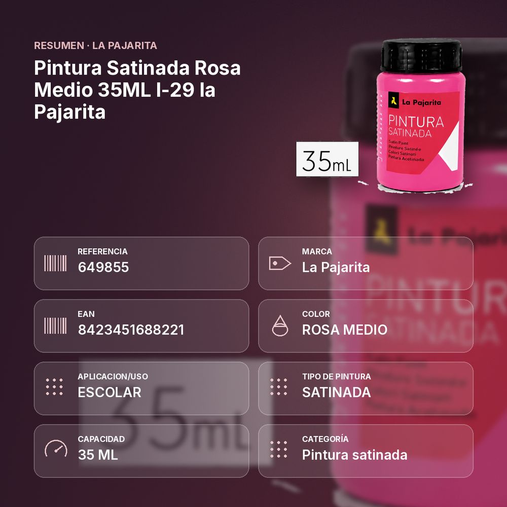 PINTURA SATINADA ROSA MEDIO 35ML L-29 LA PAJARITA - resumen de atributos