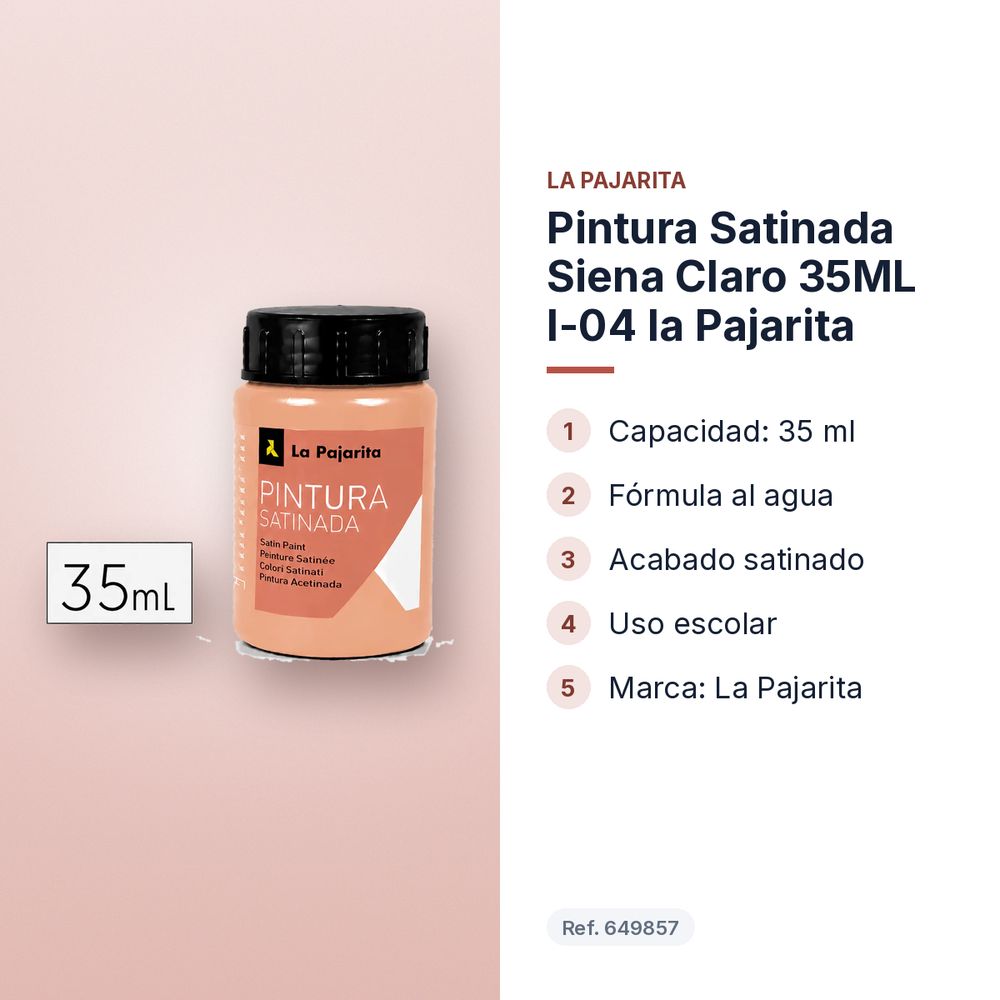PINTURA SATINADA SIENA CLARO 35ML L-04 LA PAJARITA - características principales
