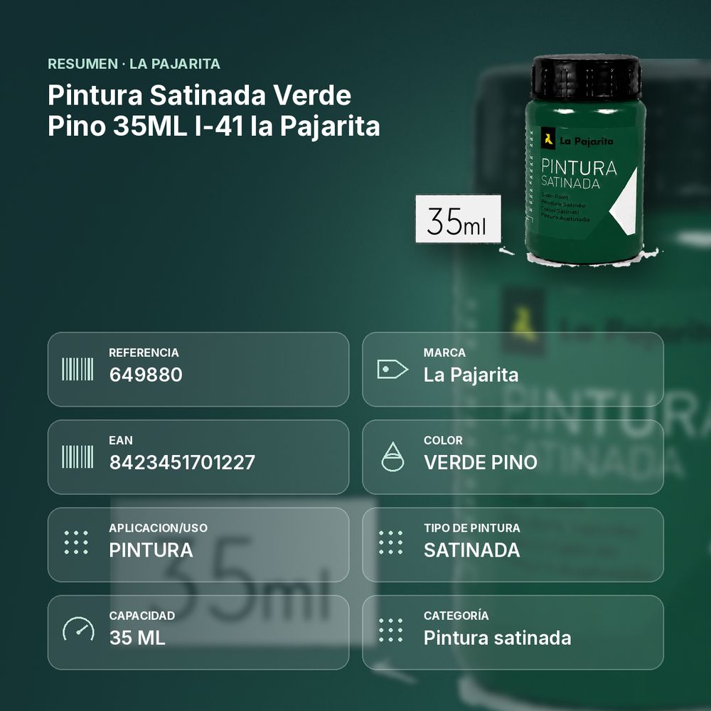 PINTURA SATINADA VERDE PINO 35ML L-41 LA PAJARITA - resumen de atributos