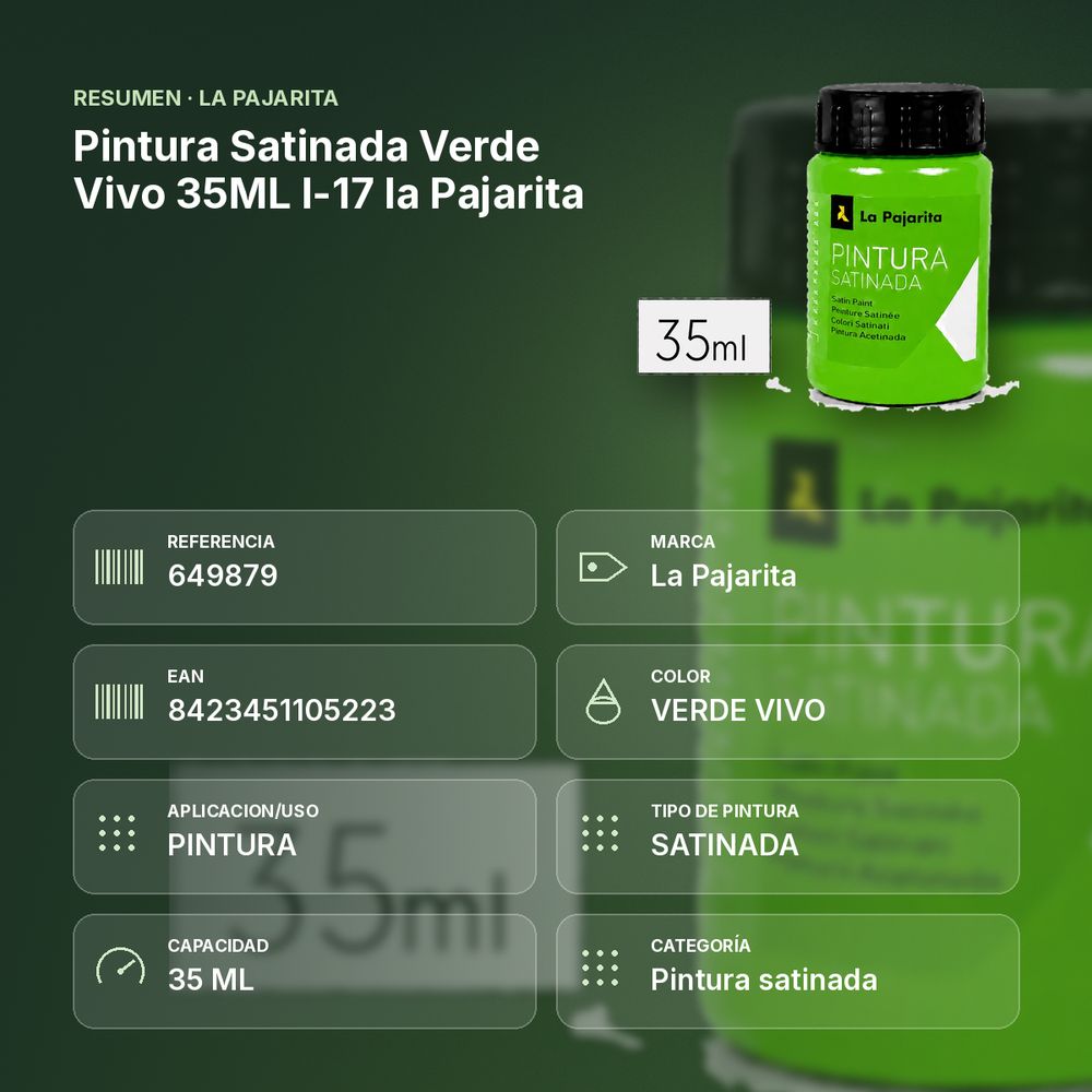 PINTURA SATINADA VERDE VIVO 35ML L-17 LA PAJARITA - resumen de atributos