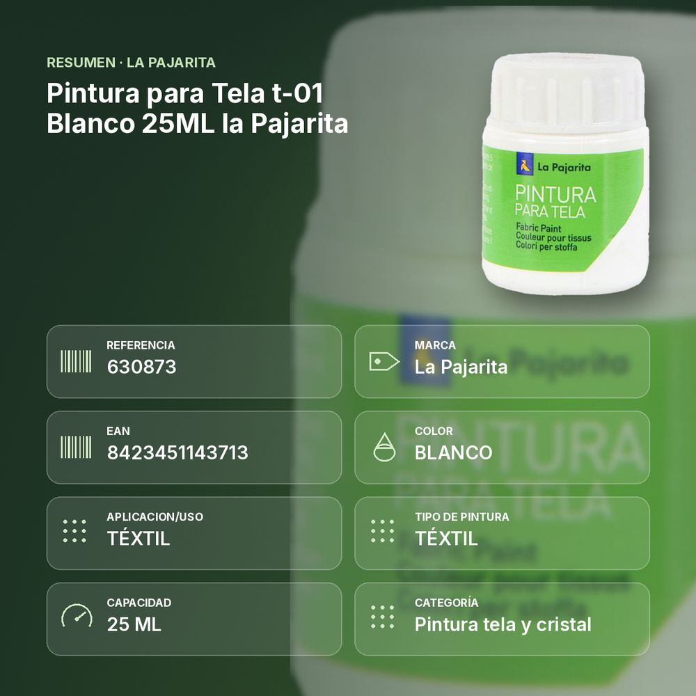 PINTURA PARA TELA T-01 BLANCO 25ML LA PAJARITA - resumen de atributos