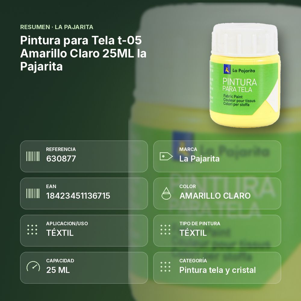 PINTURA PARA TELA T-05 AMARILLO CLARO 25ML LA PAJARITA - resumen de atributos