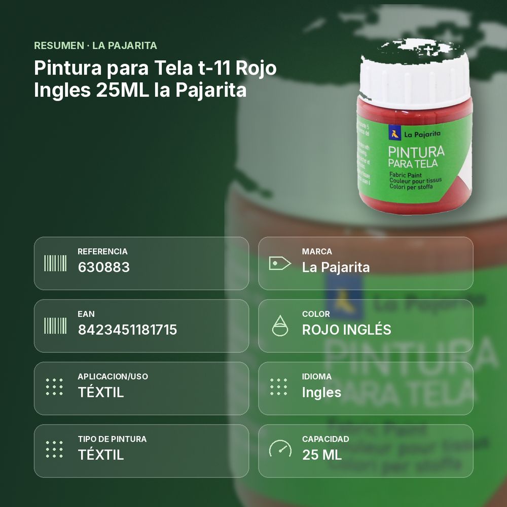 PINTURA PARA TELA T-11 ROJO INGLES 25ML LA PAJARITA - resumen de atributos