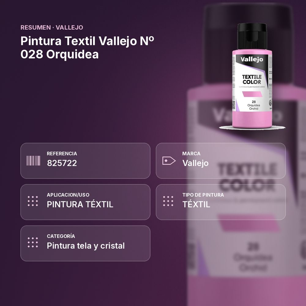 PINTURA TEXTIL VALLEJO Nº 028 ORQUIDEA - resumen de atributos