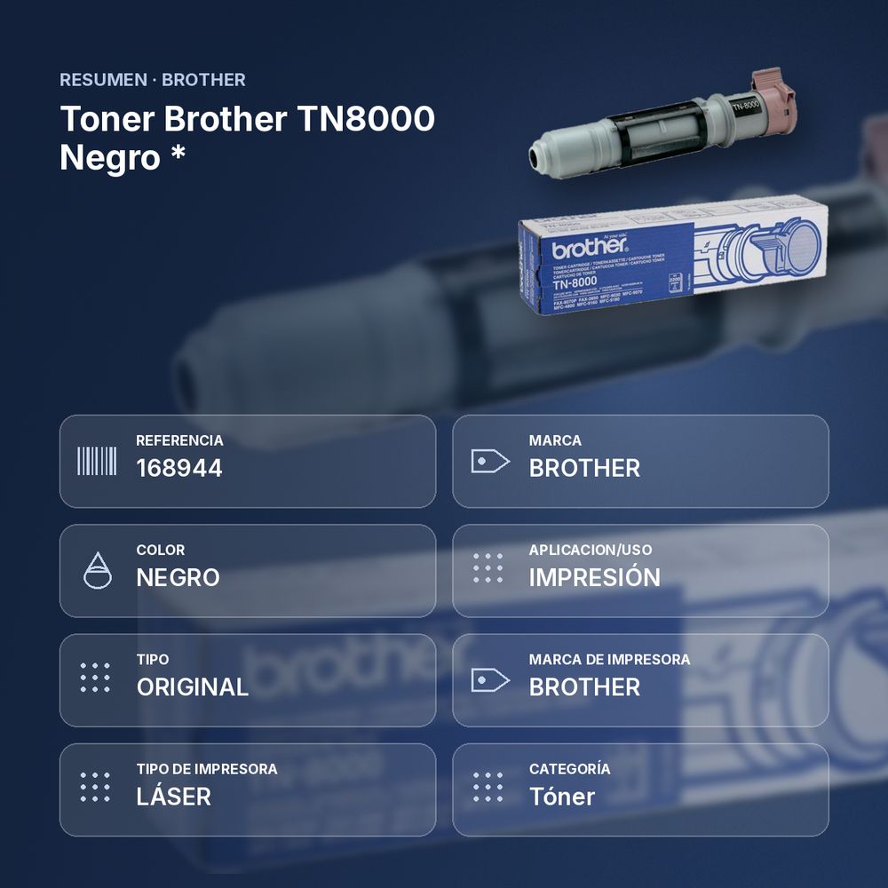 TONER BROTHER TN8000 NEGRO * - resumen de atributos