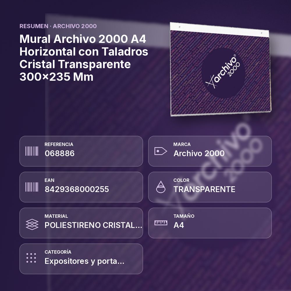 MURAL ARCHIVO 2000 A4 HORIZONTAL CON TALADROS CRISTAL TRANSPARENTE 300X235 MM - resumen de atributos