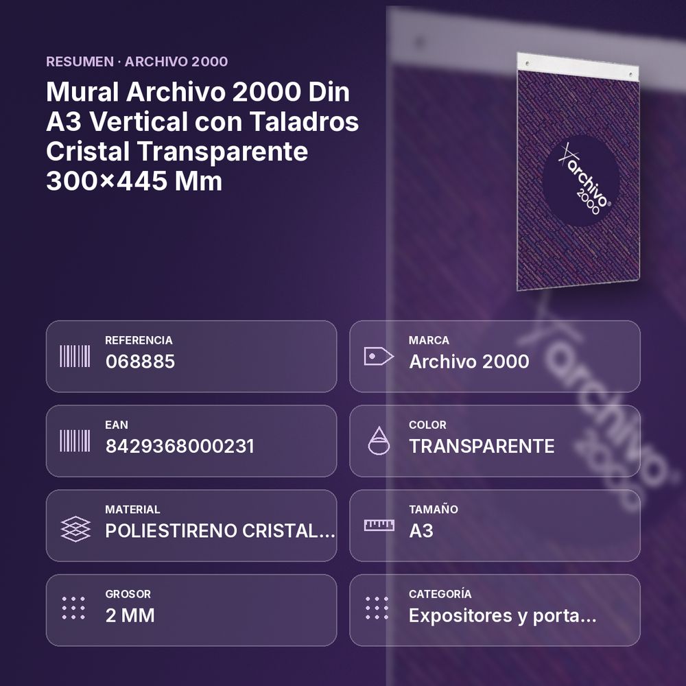 MURAL ARCHIVO 2000 DIN A3 VERTICAL CON TALADROS CRISTAL TRANSPARENTE 300X445 MM - resumen de atributos
