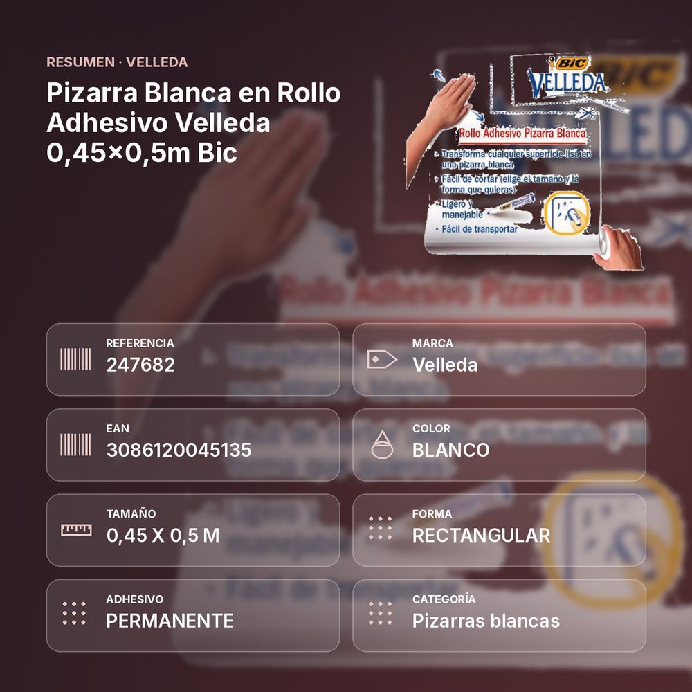 PIZARRA BLANCA EN ROLLO ADHESIVO VELLEDA 0,45X0,5M BIC - resumen de atributos