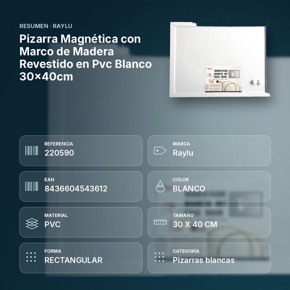 PIZARRA MAGNÉTICA CON MARCO DE MADERA REVESTIDO EN PVC BLANCO 30X40CM - resumen de atributos