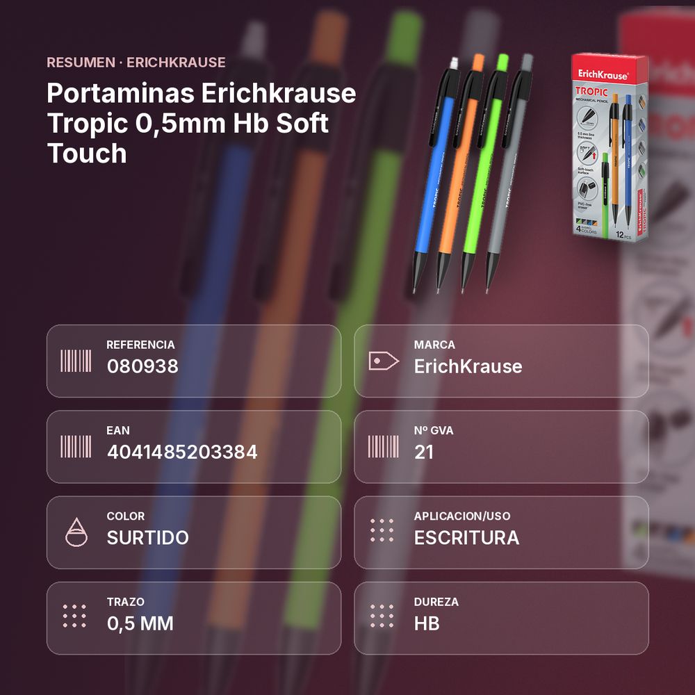 PORTAMINAS ERICHKRAUSE TROPIC 0,5MM HB SOFT TOUCH - resumen de atributos