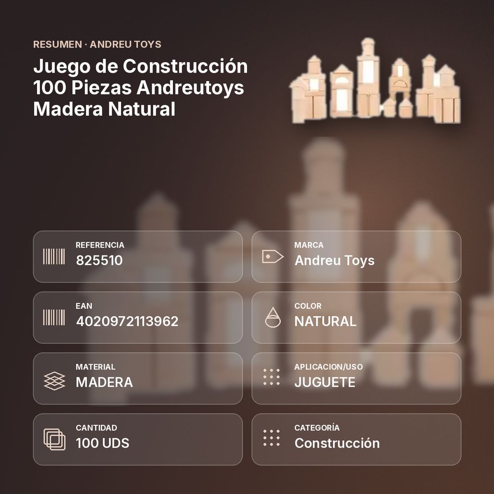 JUEGO DE CONSTRUCCIÓN 100 PIEZAS ANDREUTOYS MADERA NATURAL - resumen de atributos