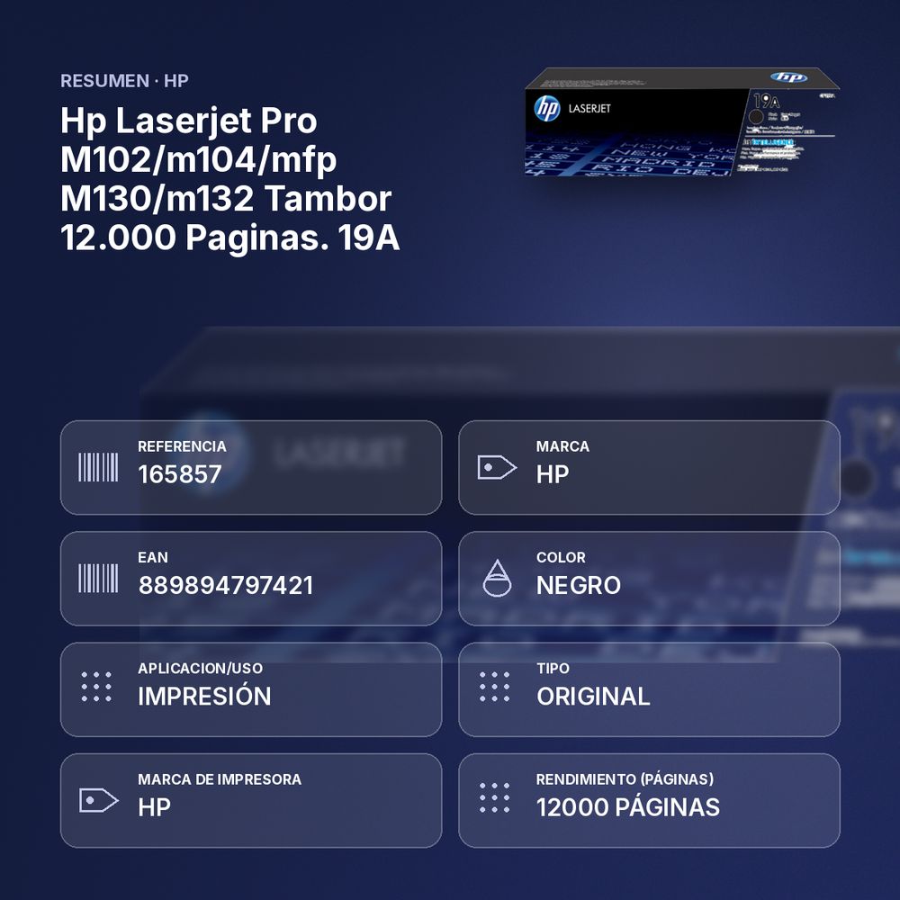 HP LASERJET PRO M102/M104/MFP M130/M132 TAMBOR  12.000 PAGINAS. 19A - resumen de atributos