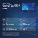 MONITOR 27" IPS 1MS FHD 100HZ VGA HDMI SLIM IGGUAL  - resumen de atributos