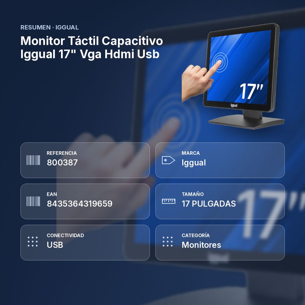 MONITOR TÁCTIL CAPACITIVO IGGUAL 17" VGA HDMI USB - resumen de atributos