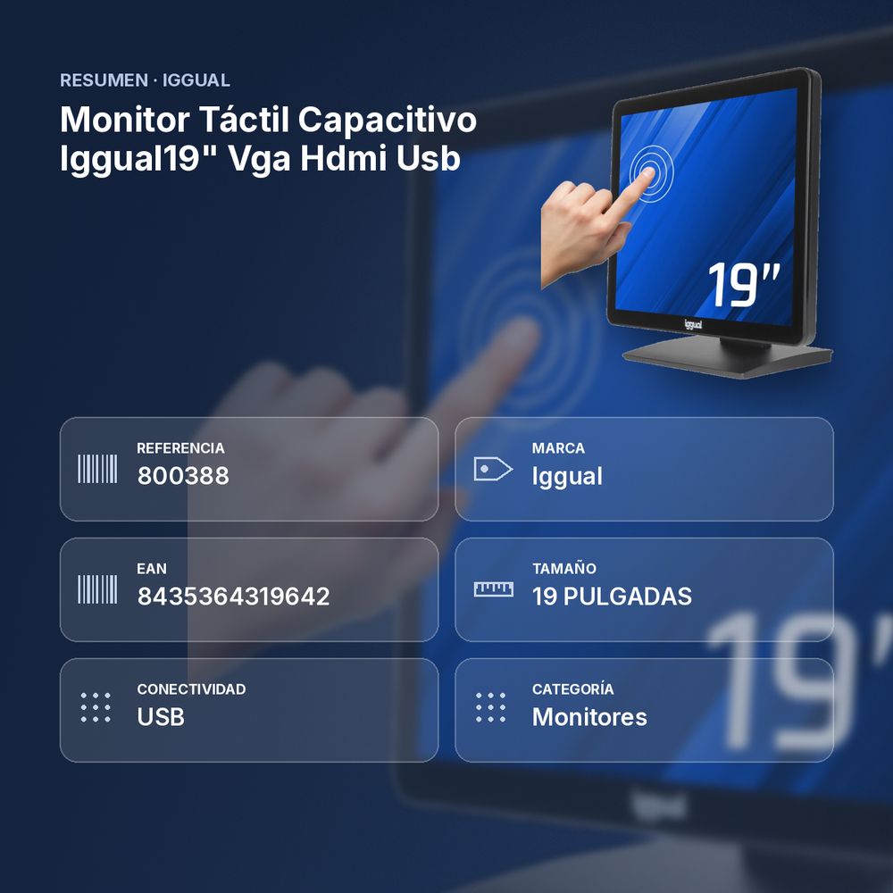 MONITOR TÁCTIL CAPACITIVO IGGUAL19" VGA HDMI USB - resumen de atributos