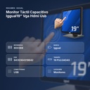 MONITOR TÁCTIL CAPACITIVO IGGUAL19" VGA HDMI USB - resumen de atributos