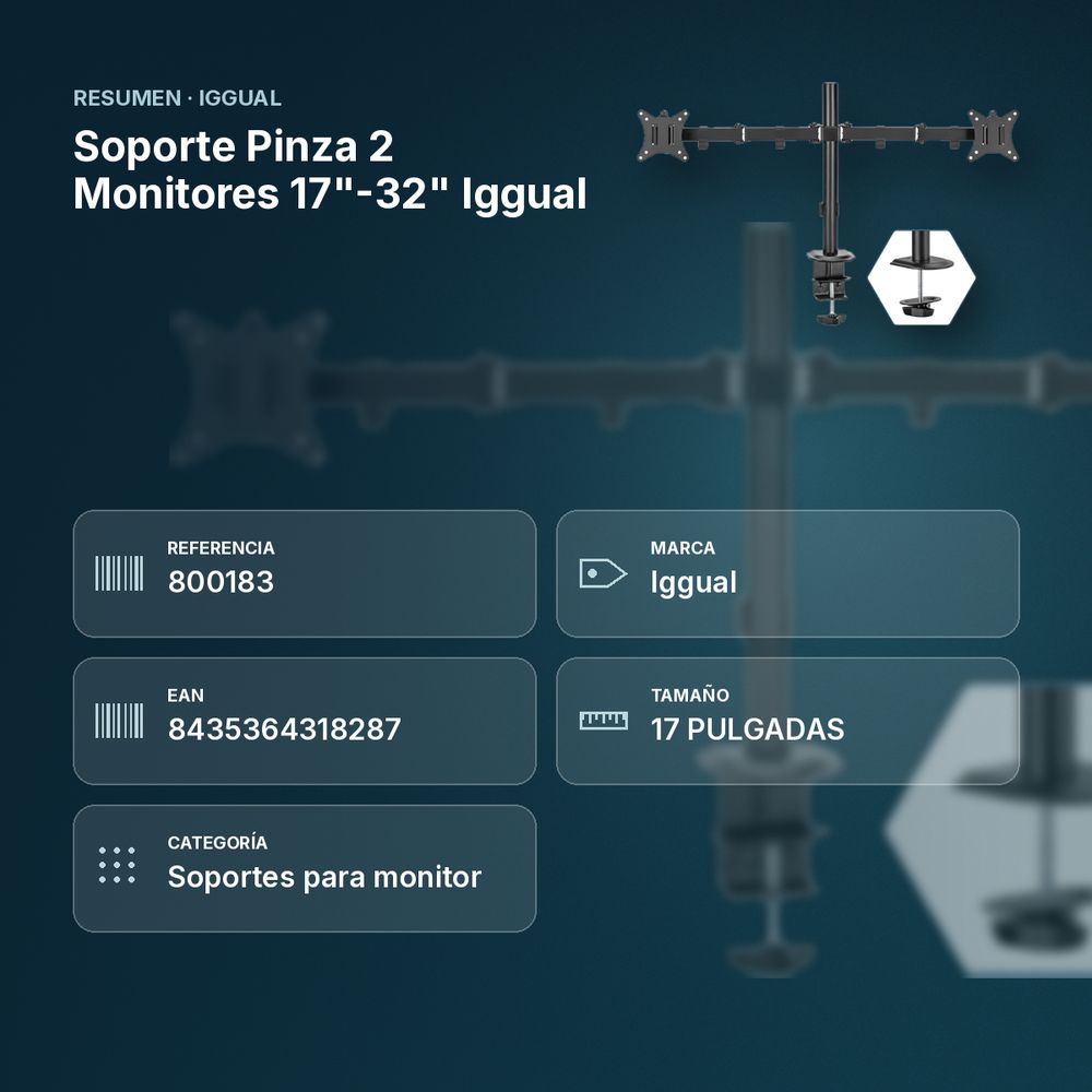 SOPORTE PINZA 2 MONITORES 17"-32" IGGUAL - resumen de atributos