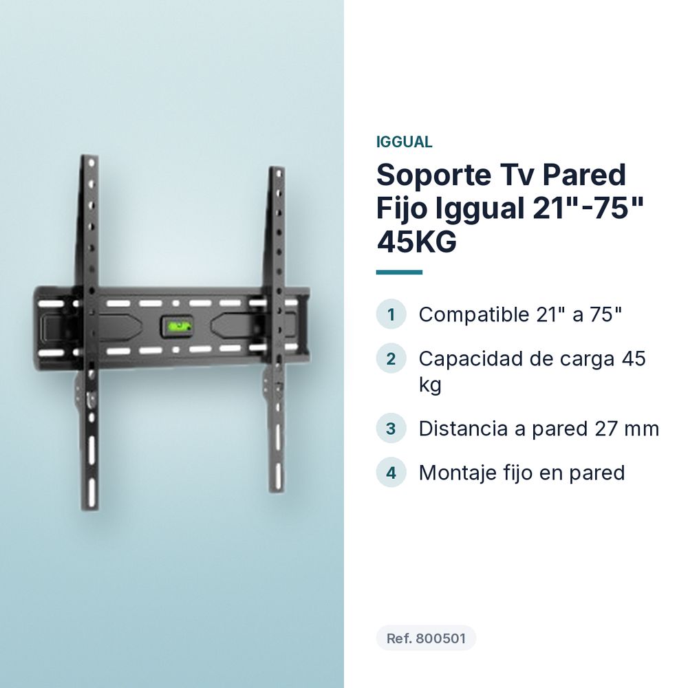SOPORTE TV PARED FIJO IGGUAL 21"-75" 45KG - características principales