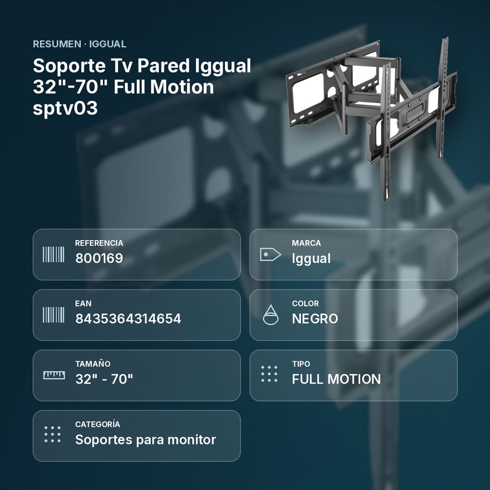 SOPORTE TV PARED IGGUAL 32"-70" FULL MOTION SPTV03 - resumen de atributos
