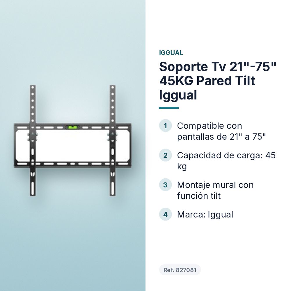 SOPORTE TV 21"-75" 45KG PARED TILT IGGUAL  - características principales
