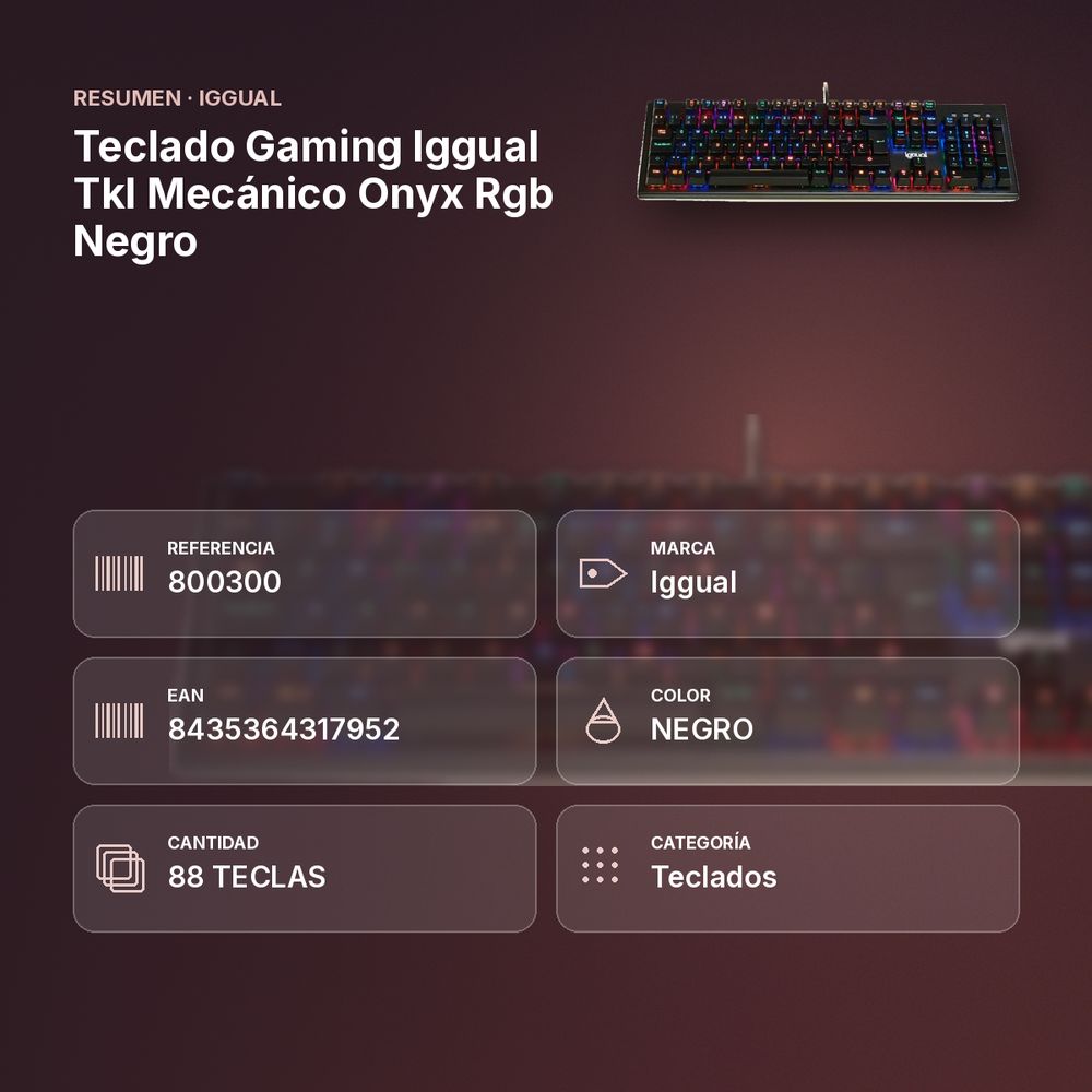 TECLADO GAMING IGGUAL TKL MECÁNICO ONYX RGB NEGRO - resumen de atributos