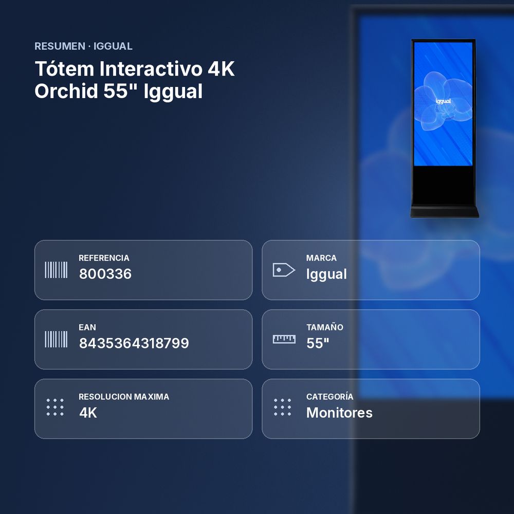 TÓTEM INTERACTIVO 4K ORCHID 55" IGGUAL  - resumen de atributos