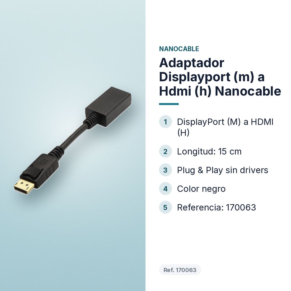 ADAPTADOR DISPLAYPORT (M) A HDMI (H) NANOCABLE - características principales