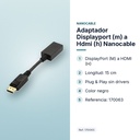ADAPTADOR DISPLAYPORT (M) A HDMI (H) NANOCABLE - características principales