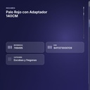 PALO ROJO CON ADAPTADOR 140CM - resumen de atributos