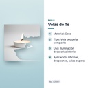 VELAS DE TE - características principales