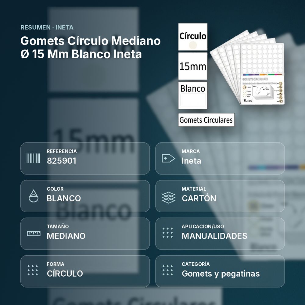 GOMETS CÍRCULO MEDIANO Ø 15 MM BLANCO INETA - resumen de atributos