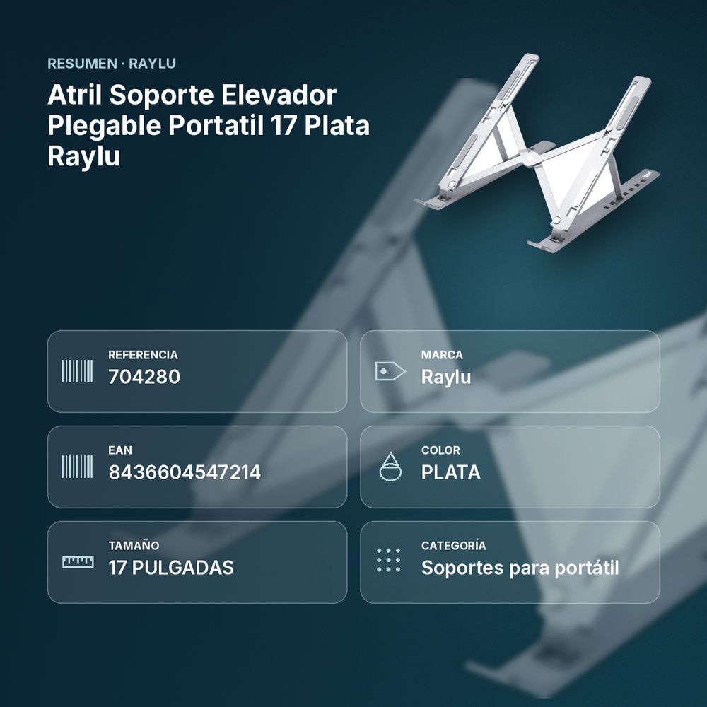 ATRIL SOPORTE ELEVADOR PLEGABLE PORTATIL 17 PLATA RAYLU - resumen de atributos