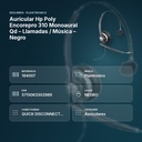 AURICULAR HP POLY ENCOREPRO 310 MONOAURAL QD – LLAMADAS / MÚSICA – NEGRO - resumen de atributos
