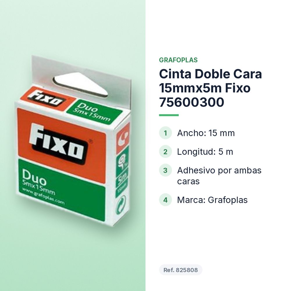 CINTA DOBLE CARA 15MMX5M FIXO 75600300 - características principales