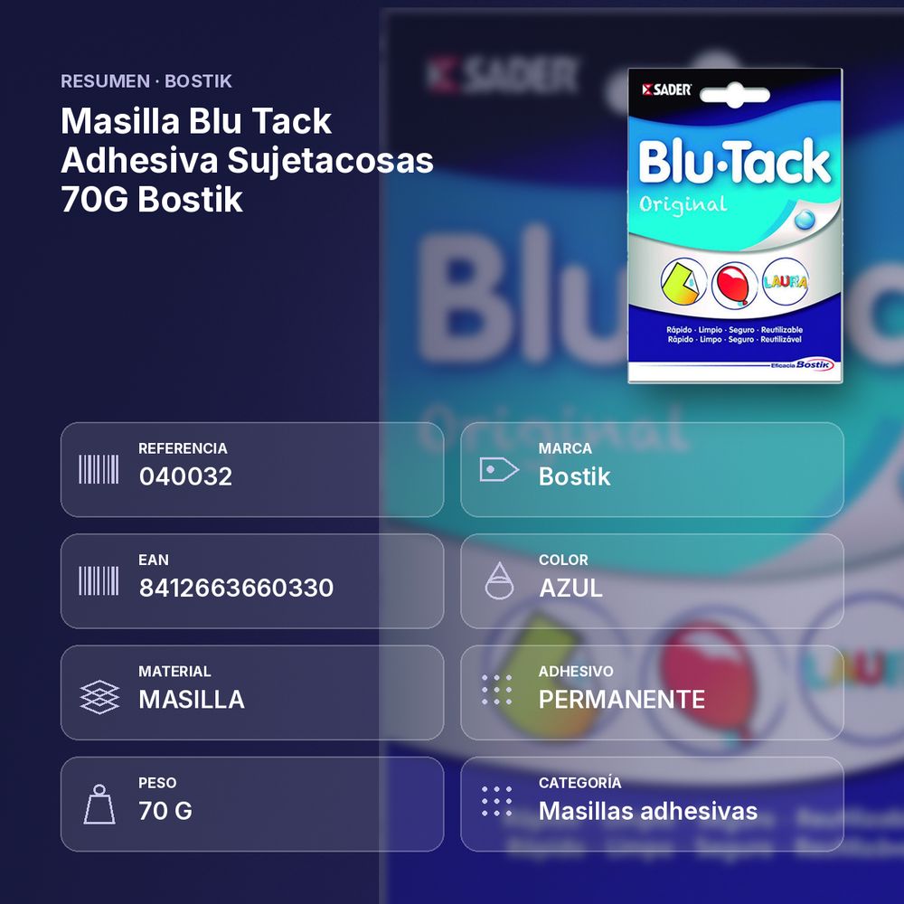 MASILLA BLU TACK ADHESIVA  SUJETACOSAS 70G  BOSTIK - resumen de atributos