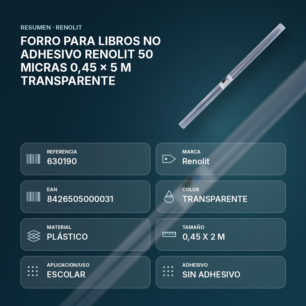 FORRO PARA LIBROS NO ADHESIVO RENOLIT 50 MICRAS 0,45 x 5 M TRANSPARENTE - resumen de atributos