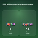 SELLOS ESPECIAL PROFESORES CASTELLANO 6 UNIDADES - formato de venta: caja de 4