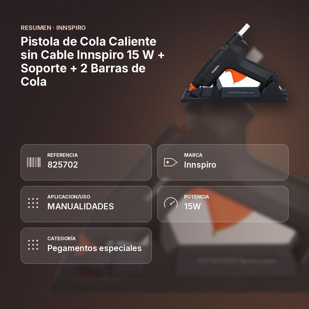 PISTOLA DE COLA CALIENTE SIN CABLE INNSPIRO 15 W + SOPORTE + 2 BARRAS DE COLA - resumen de atributos