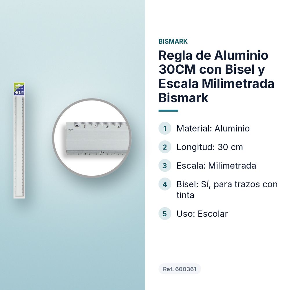 REGLA DE ALUMINIO 30CM CON BISEL Y ESCALA MILIMETRADA BISMARK - características principales