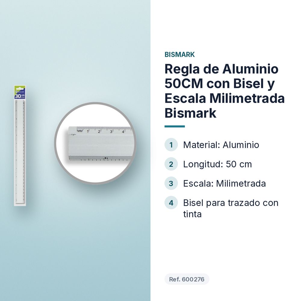 REGLA DE ALUMINIO 50CM CON BISEL Y ESCALA MILIMETRADA BISMARK - características principales
