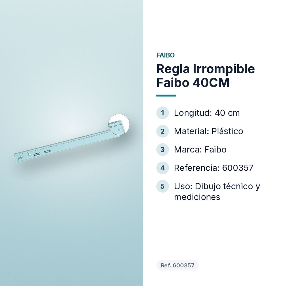REGLA IRROMPIBLE FAIBO 40CM - características principales